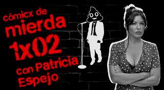 Patricia Espejo | Cómicx de Mierda 1x02