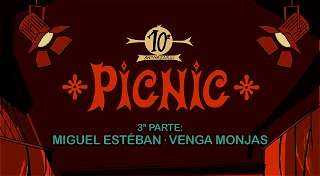 Miguel Esteban & Venga Monjas | 10º Aniversario Bar Picnic (3ª parte)