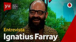Entrevista a Ignatius Farray | Yu no te pierdas nada