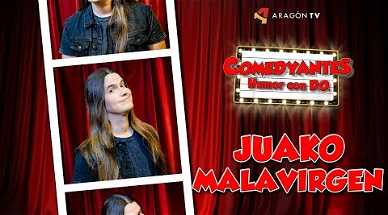 Juako Malavirgen | Comedyantes