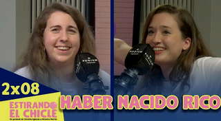 2x08 - Haber Nacido Rico | Estirando El Chicle