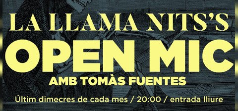 Cartel La Llama Nits's Open Mic