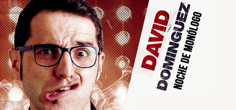Cartel Monólogo de David Domínguez