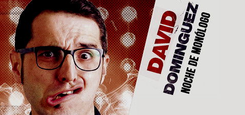 Cartel Monólogo de David Domínguez