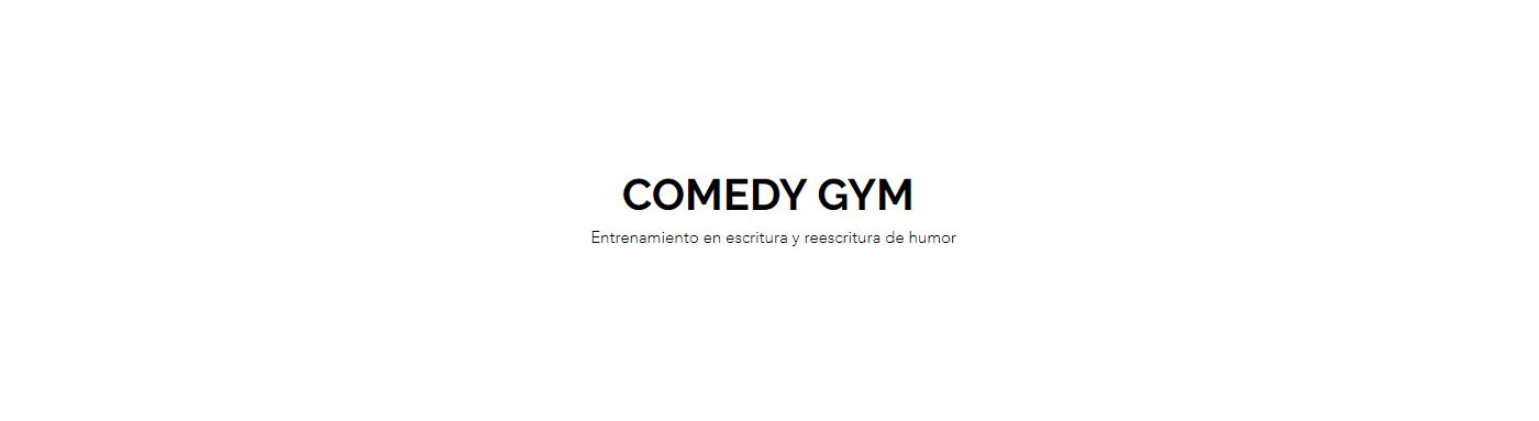 Comedy Gym