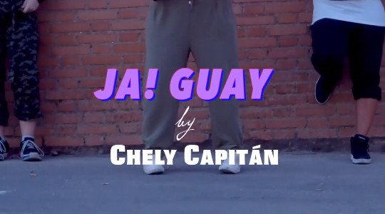 Ja! Guay | Chely Capitán