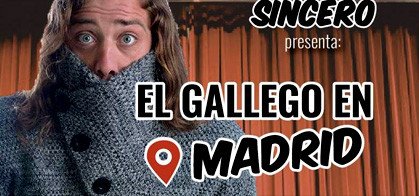 Cartel El Gallego en Madrid