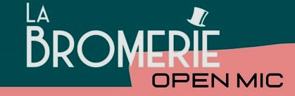 Cartel La Bromerie Open Mic