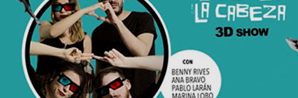 Cartel Me duele la cabeza 3D show