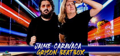 Cartel Grison BeatBox & Jaime Caravaca