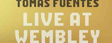 Cartel Tomàs Fuentes: Live at Wembley