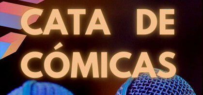 Cata de Cómicas