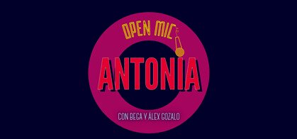 Antonia Open Mic