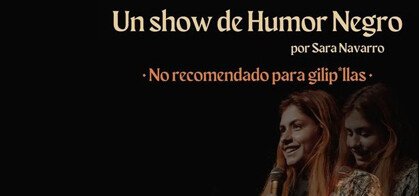Sara Navarro: Show de Humor Negro