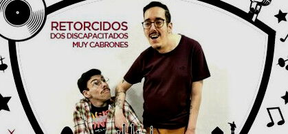 Retorcidos: dos discapacitados muy cabrones