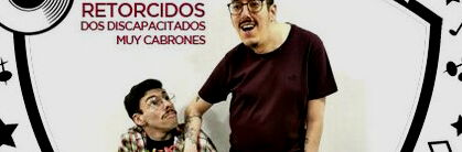 Retorcidos: dos discapacitados muy cabrones
