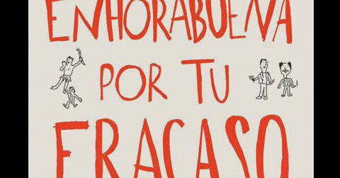 'Enhorabuena por tu fracaso', el libro de Arturo González Campos que saldrá en junio. 