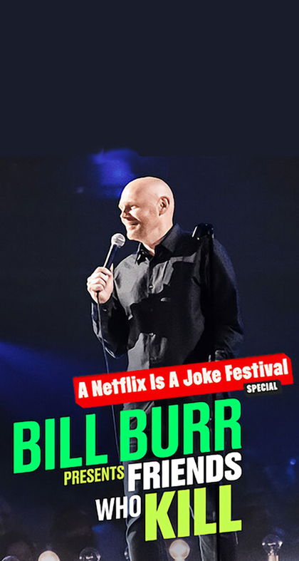 Hemos buscado, pero solo encontramos críticas negativas de "Bill Burr presents.. Friends who Kill' [ENG]