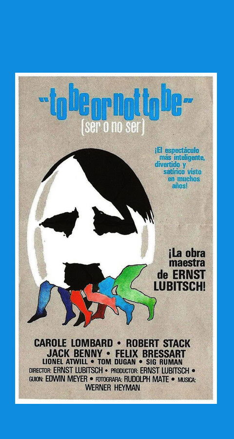 Ser o no ser, o cuando una comedia magistral es también una advertencia
