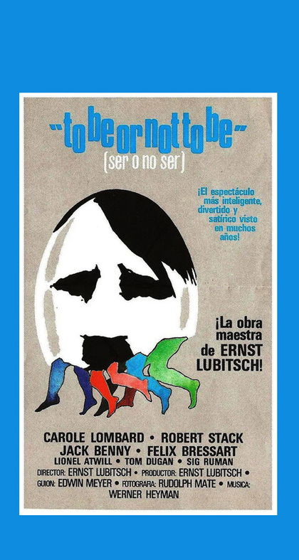 Ser o no ser, o cuando una comedia magistral es también una advertencia