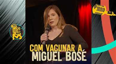 Com vacunar a Miguel Bosé | Laia Castelló (3 minuts)