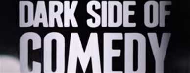 'Dark Side of Comedy' explorará las batallas personales de algunos de los cómicos más queridos del mundo: Andy Dice Clay, Roseanne Barr,  Greg Giraldo, Maria Bamford y más 