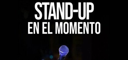 Stand Up en el momento