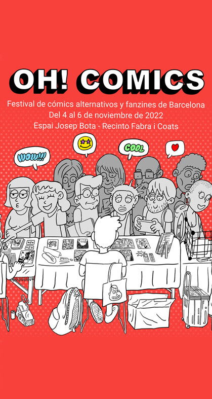 Oh! Comics Fest 2022, un festival de cómics alternativos y fanzines en Barcelona. 