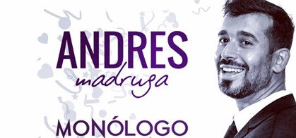 Monólogo de Andrés Madruga