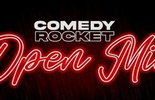 Comedy Rocket Open Mic