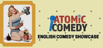 Atomic Comedy English Comedy Showcase