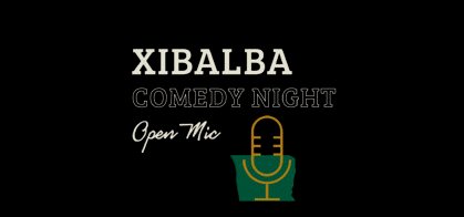 Xibalba Open Mic