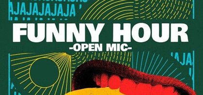 Funny Hour Open Mic