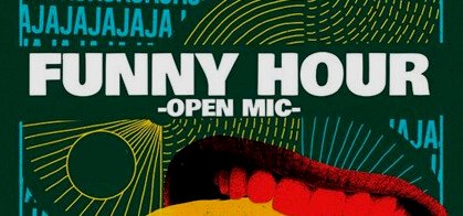 Funny Hour Open Mic