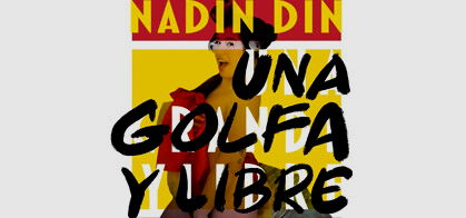 Una Golfa y Libre