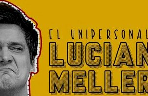 El Unipersonal de Luciano Mellera