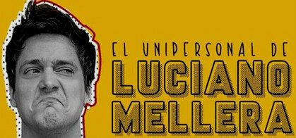 El Unipersonal de Luciano Mellera