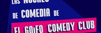 Las Noches de Comedia de El Golfo Comedy
