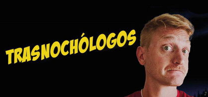 Trasnochólogos