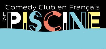 La Piscine: Open Mic en Français