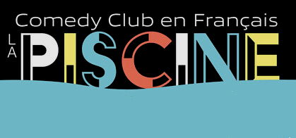 La Piscine: Open Mic en Français