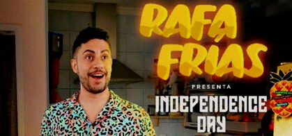 Rafa Frías: Independence Day