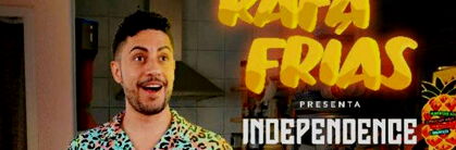 Rafa Frías: Independence Day