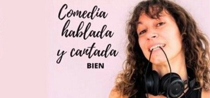 Marta Casiellas: Comedia hablada y cantada BIEN