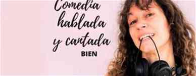Marta Casiellas: Comedia hablada y cantada BIEN