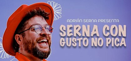 Adrián Serna: Serna Con Gusto No pica