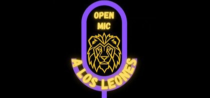 A Los Leones Open Mic