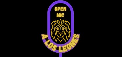 A Los Leones Open Mic