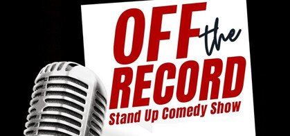 Off The Record Stand Up Comedy Show