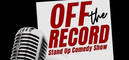 Off The Record Stand Up Comedy Show